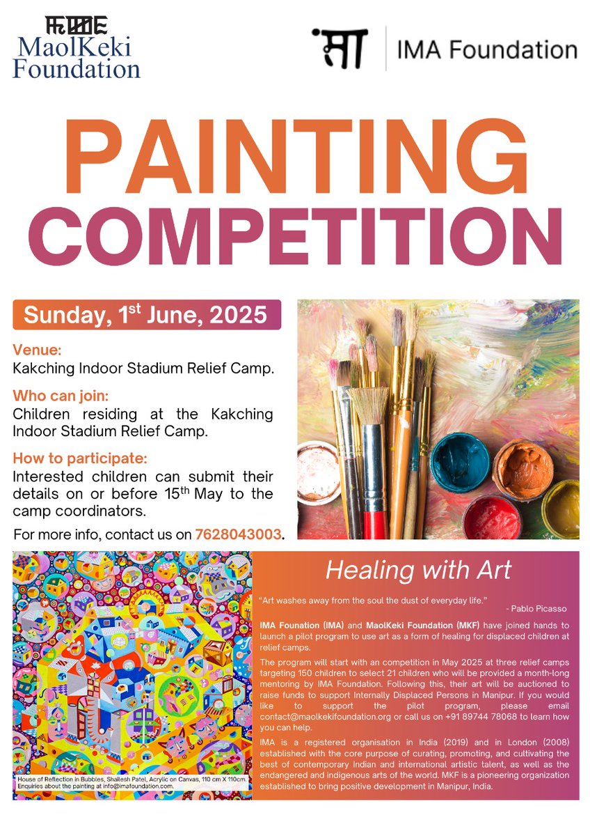IMA Foundation and MaolKeki Foundation are jointly organizing a painting competition on Sunday, 1 June 2025. 

Venues:
- Mukta High School Relief Camp
- Kakching Indoor Stadium Relief Camp
- Mekola Relief Camp

For eligibility details, please refer to the flyers.

#HealingWithArt