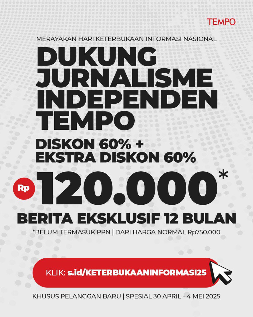 Hari terakhir. Nikmati dobel diskon berlangganan berita eksklusif di Hari Keterbukaan Informasi Nasional. Akses tanpa batas bacaan selama 12 bulan melalui Website dan Aplikasi. 

Tersedia 100+ kategori berita dan arsip sejak 1971. Khusus pelanggan baru, periode 30 April - 4 Mei