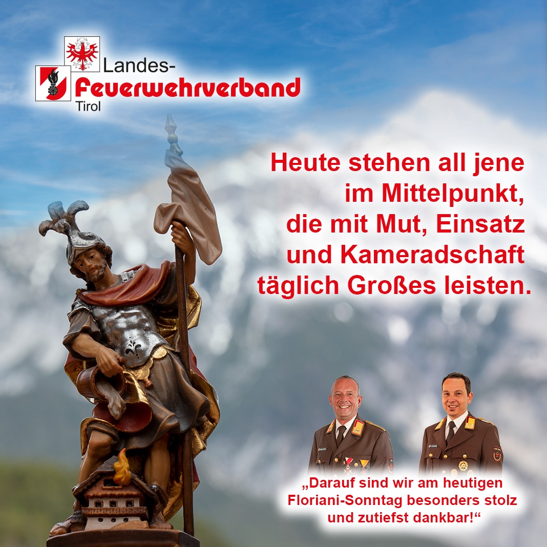 Floriani-Sonntag 2025
Der Gedenktag zu Ehren des heiligen Florian ist mehr als ein Symbol. Er ist ein Zeichen der Anerkennung für die Frauen und Männer im Feuerwehrdienst, die rund um die Uhr für Sicherheit, Hilfe und Zusammenhalt sorgen.
#florianisonntag  #feuerwehrtirol