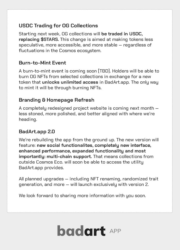 👀 Upcoming Changes and Roadmap Highlights
TL;DR 
👉 OG collections switch to USDC
👉 Burn-to-mint event
👉 Rebranding
👉 BadArt.app version 2.0
Full update below 👇
