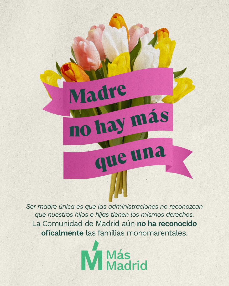 Feliz Día de la Madre a las que crían solas y el sistema sigue dejando solas. Ser madre única es doble esfuerzo y cero apoyo institucional en la Comunidad de Madrid. Cuidar sola no puede seguir siendo sinónimo de estar sola.