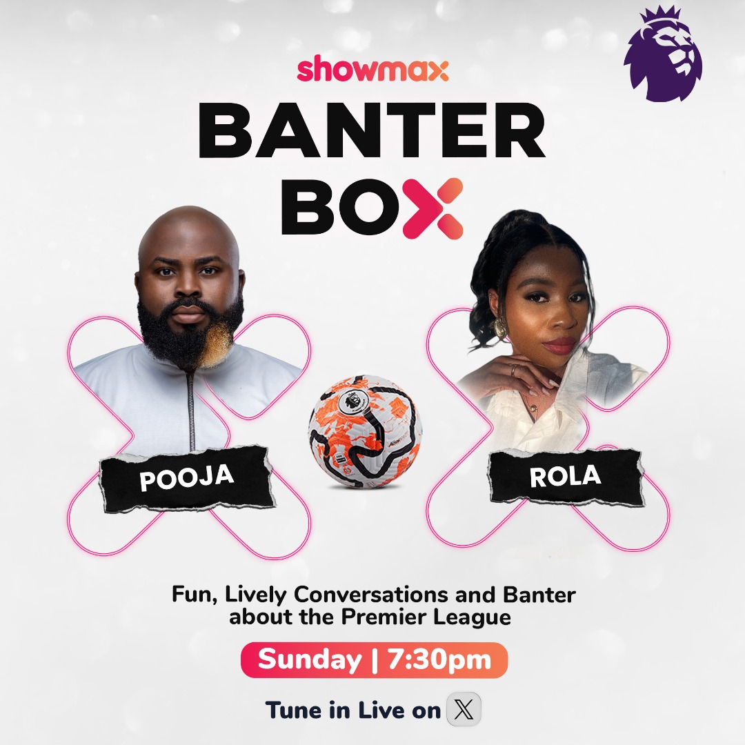 ShowmaxNG's tweet photo. From matchday madness to fan tears and epic wins , nothing is off limits on #ShowmaxBanterBox
Join the banter with @kofoworola__a and @PoojaMedia
⏰ : 7: 30 PM
📅 : May 4, 2025
⚽️🔥 Don’t miss the fun
https://t.co/xVX9DnH4sI https://t.co/uLL74E9FXb