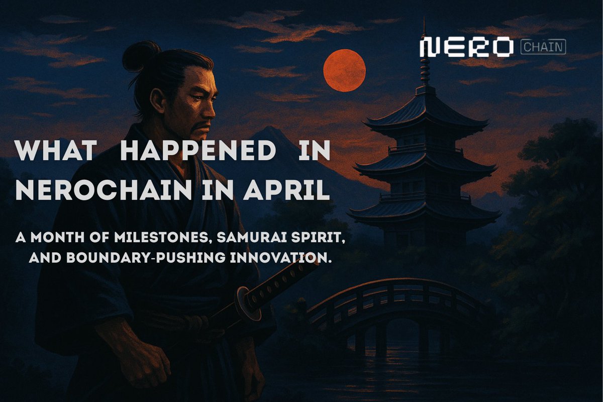 vlad1sliv's tweet image. What Happened on @Nerochain_io in April — Full Breakdown

A month of milestones, samurai spirit, and boundary-pushing innovation.

Here’s everything that happened this April on NERO 👇

#NEROChain #Web3 #WaveHack #NFTs
