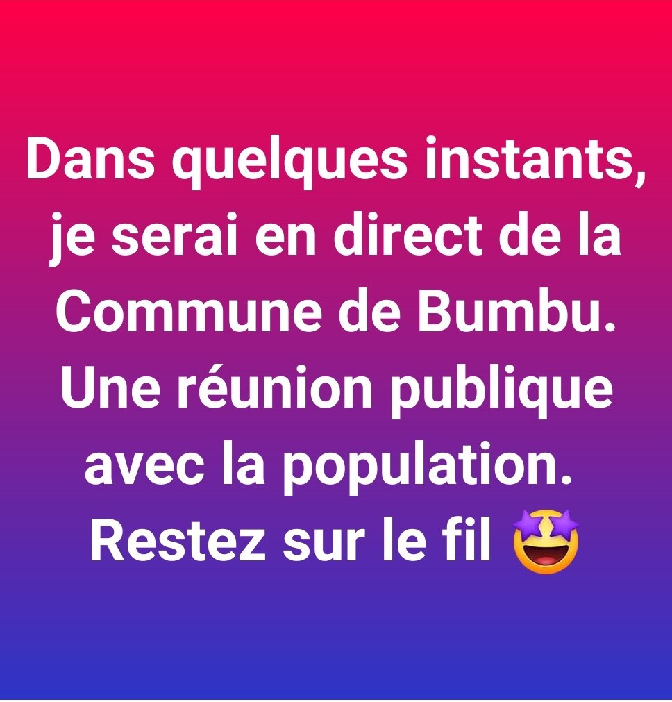 Restez sur le fil. Sur mon compte Facebook, je serai en direct de Bumbu. Une réunion publique avec la population.
Lien du profil : facebook.com/profile.php?id…