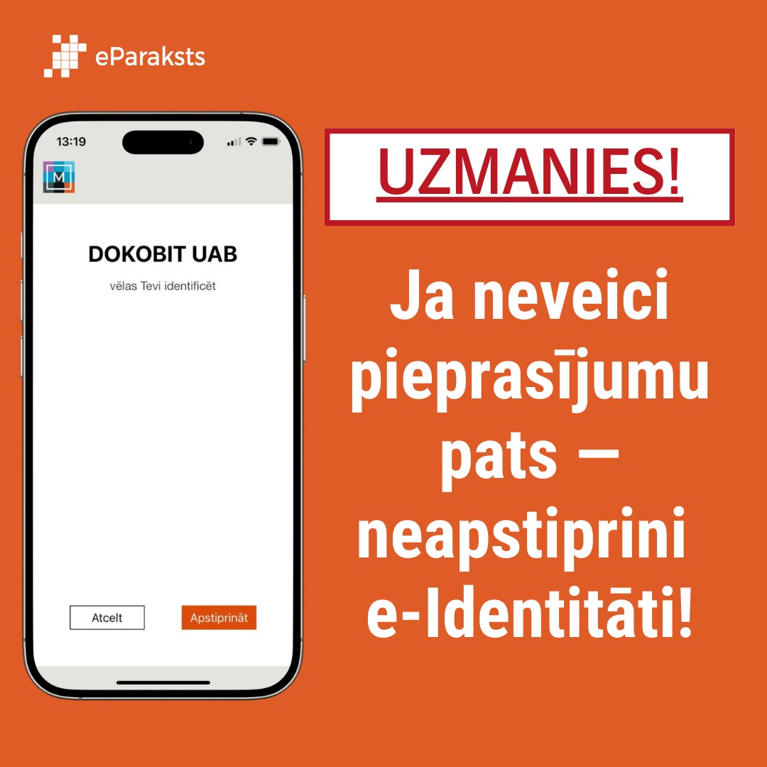 Ja saņemiet eParaksts mobile paziņojumu ar aicinājumu apstiprināt identitāti, bet pats to neesat iniciējis,  neapstipriniet! Krāpnieki izmanto cilvēku steigu un   neuzmanību. Paziņojumi vienam lietotājam var tikt sūtīti vairākkārt. eparaksts.lv/lv/par_mums/Ja…