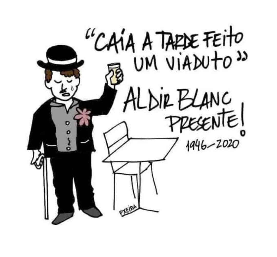 Cinco anos sem Aldir Blanc. A cultura segue em luta e resistência.