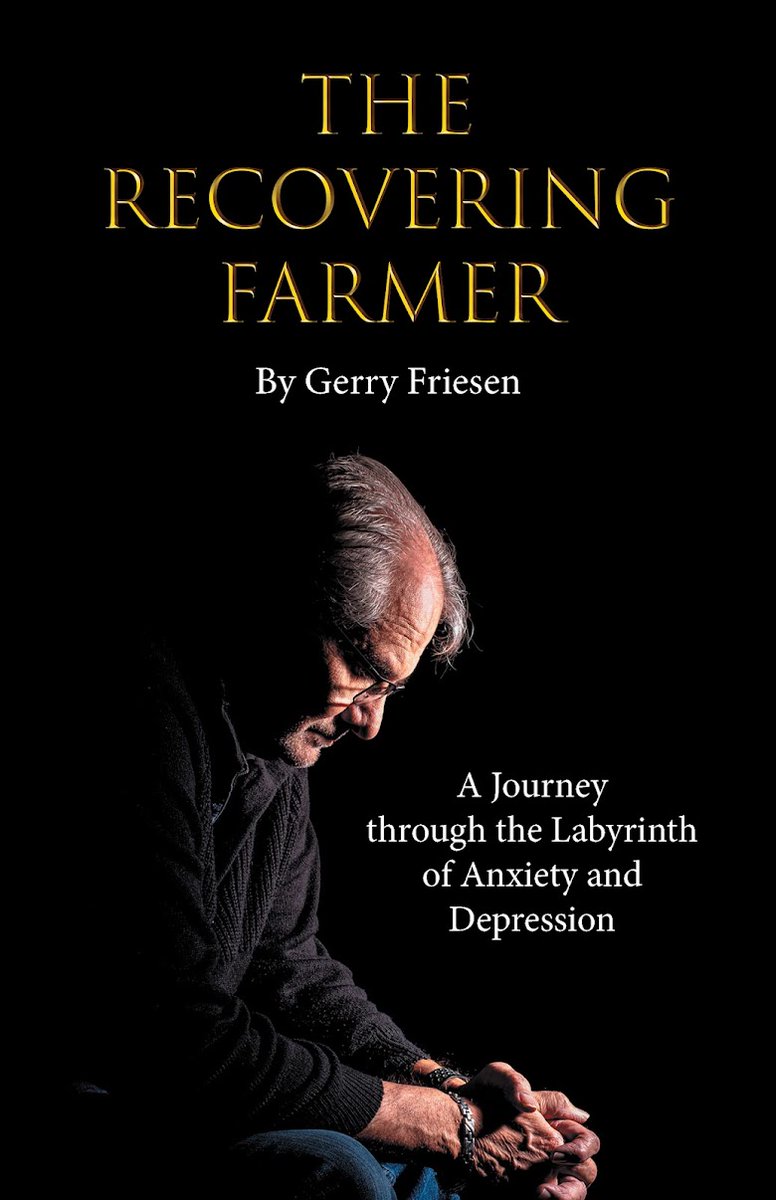 Farm Marketer (@farmmarketercom) on Twitter photo The Recovering Farmer
A Journey through the Labyrinth of Anxiety and Depression
Chronicles of Gerry Friesen's journey through anxiety, depression, and addiction to a place of improved mental health—and even happiness.
Order Today: gerryfriesen.ca
<a href="/recoverinfarmer/">Gerry Friesen</a> The Recovering Farmer
A Journey through the Labyrinth of Anxiety and Depression
Chronicles of Gerry Friesen's journey through anxiety, depression, and addiction to a place of improved mental health—and even happiness.
Order Today: gerryfriesen.ca
<a href="/recoverinfarmer/">Gerry Friesen</a>