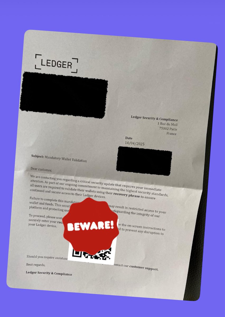 Alert: Scammers are mailing fake <a href="/Ledger/">Ledger</a> letters using leaked customer addresses.
They claim a “security risk” and include a QR code that steals your private keys.

Warn friends &amp; family in #crypto especially if they’re not tech-savvy.
Scammers are going offline now.