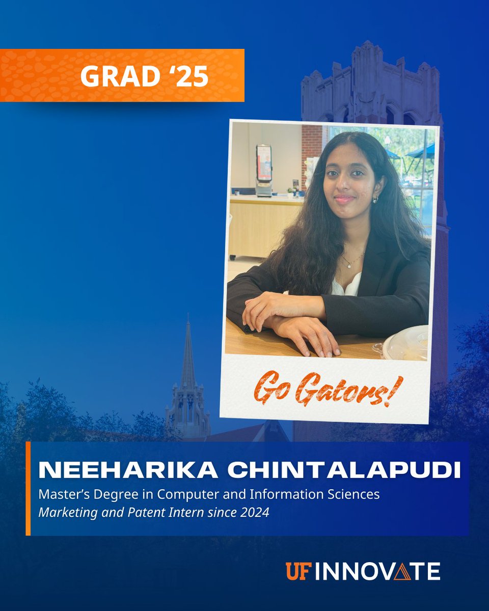 UF Innovate (@ufinnovate) on Twitter photo 🎓 Congrats to our intern Neeharika Chintalapudi on graduating with her Master’s in Computer & Info Sciences! Since Sept. 2024, she’s supported marketing & patent work at <a href="/UFOTL/">UF Innovate | Tech Licensing</a>. Wishing her the best as she pursues SDE roles! 💙🧡
#UF #UFgrad #UF25 🎓 Congrats to our intern Neeharika Chintalapudi on graduating with her Master’s in Computer & Info Sciences! Since Sept. 2024, she’s supported marketing & patent work at <a href="/UFOTL/">UF Innovate | Tech Licensing</a>. Wishing her the best as she pursues SDE roles! 💙🧡
#UF #UFgrad #UF25