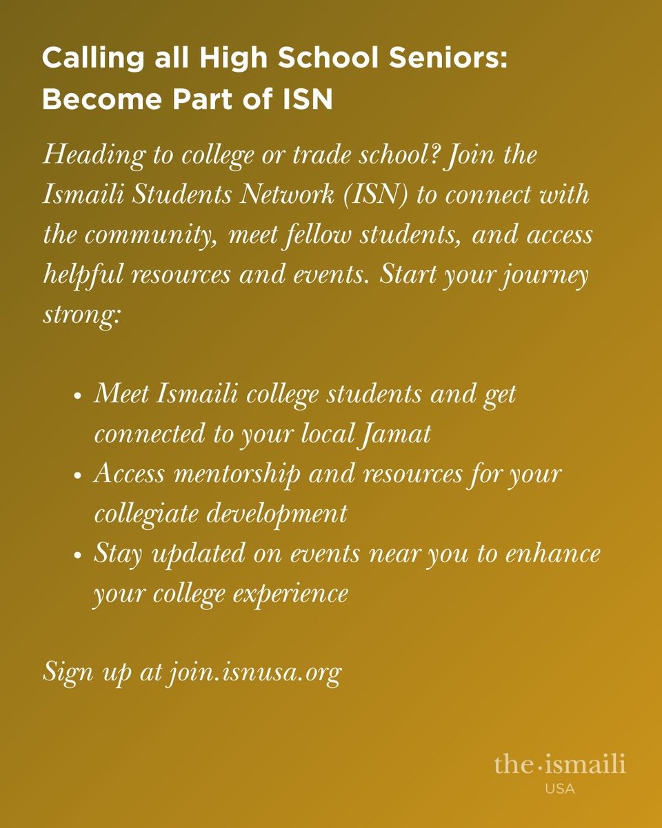 High school seniors heading to college or trade school: connect with the Ismaili Students Network (ISN)! Meet peers, access resources &amp; stay rooted in the community. Start strong: join.isnusa.org 

#ISN #CollegeBound #IsmailiStudentsNetwork
