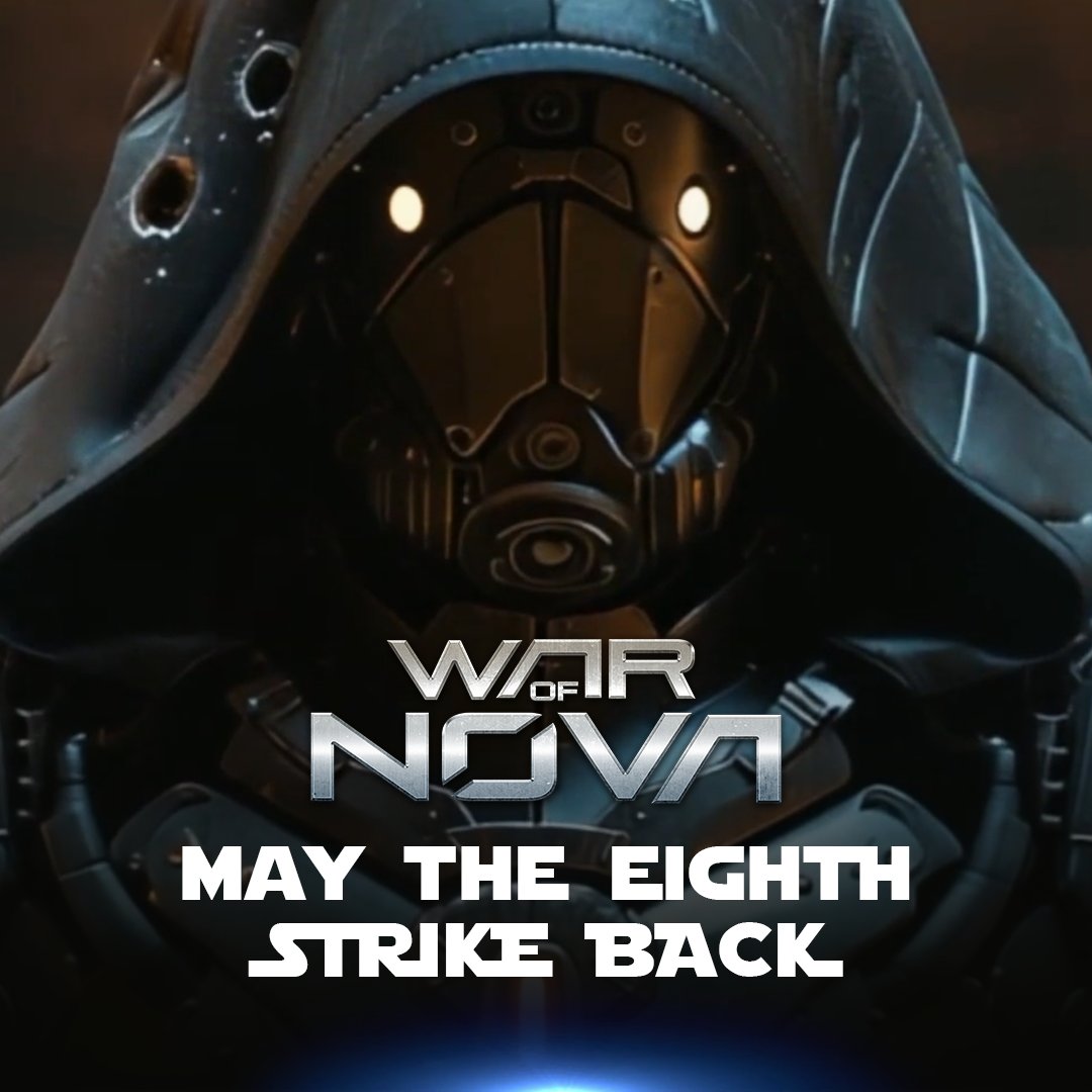 May the fourth (and eighth) be with you 🫡

War of Nova launches on the <a href="/AppStore/">App Store</a> and <a href="/GooglePlay/">Google Play</a> Store this May 8th. 

Pre-register today at warofnova.com