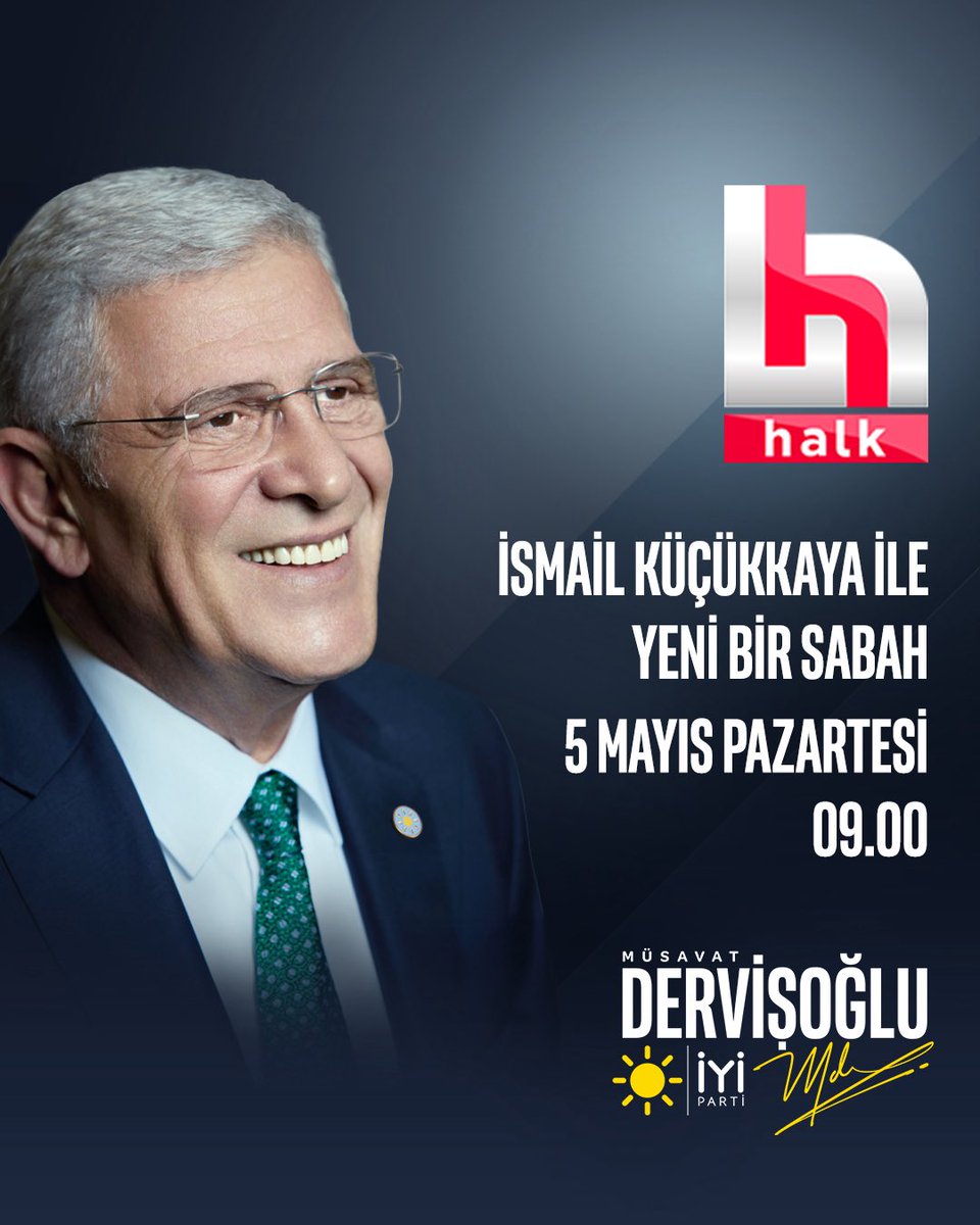 İYİ Parti (@iyiparti) on Twitter photo Genel Başkanımız Sayın Müsavat Dervişoğlu <a href="/MDervisogluTR/">Müsavat Dervişoğlu</a>;
🗓️ 5 Mayıs Pazartesi (yarın)
⏰ 09.00’da
📺 Halk TV ekranlarında
İsmail Küçükkaya ile #YeniBirSabah programına konuk oluyor.
Sizleri de ekran başına bekliyoruz.☀️ Genel Başkanımız Sayın Müsavat Dervişoğlu <a href="/MDervisogluTR/">Müsavat Dervişoğlu</a>;
🗓️ 5 Mayıs Pazartesi (yarın)
⏰ 09.00’da
📺 Halk TV ekranlarında
İsmail Küçükkaya ile #YeniBirSabah programına konuk oluyor.
Sizleri de ekran başına bekliyoruz.☀️
