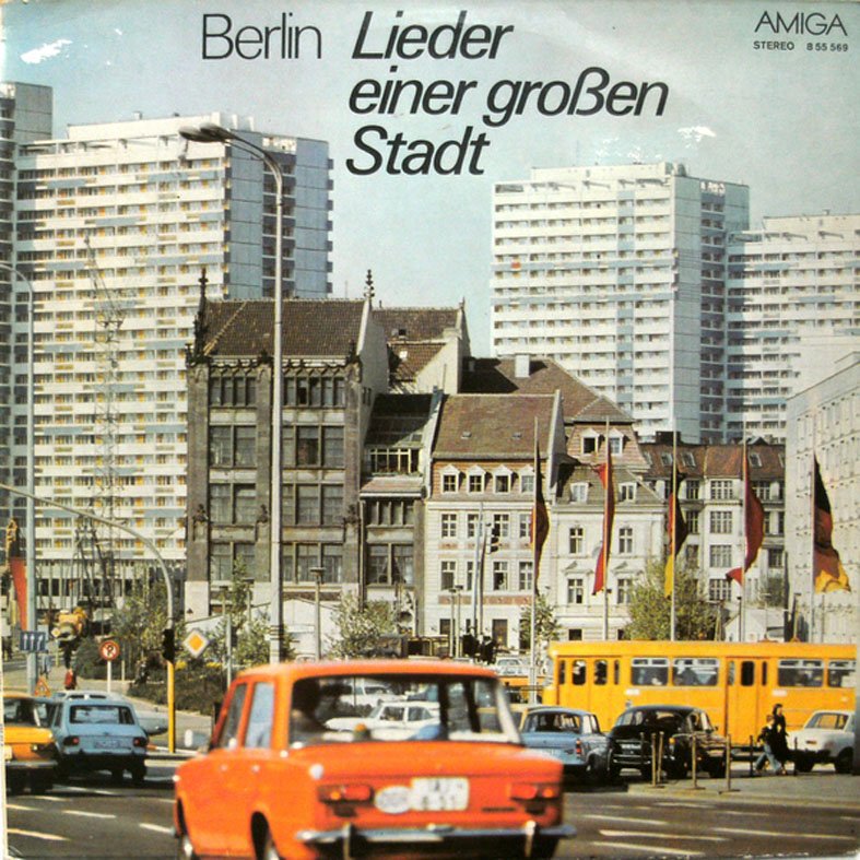 'Berlin - Lieder einer großen Stadt': 1977 Amiga compilation of songs about East Berlin (1/2)