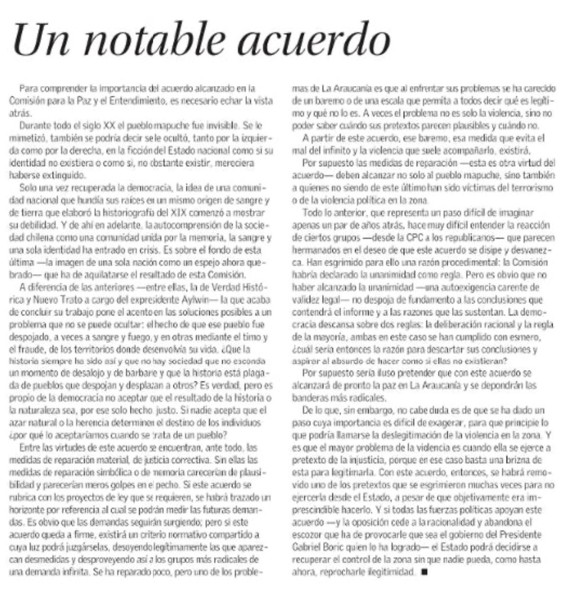 Creo q hay q esperar a leer el acuerdo final por la Paz y el Entendimiento para emitir un juicio con fundamento. Pero hay algo que ya reconozco y valoro. Lograr que Chile dialogue con respeto, busque justicia para TODOS  y se atreva a construir puentes, es un acto de valentía