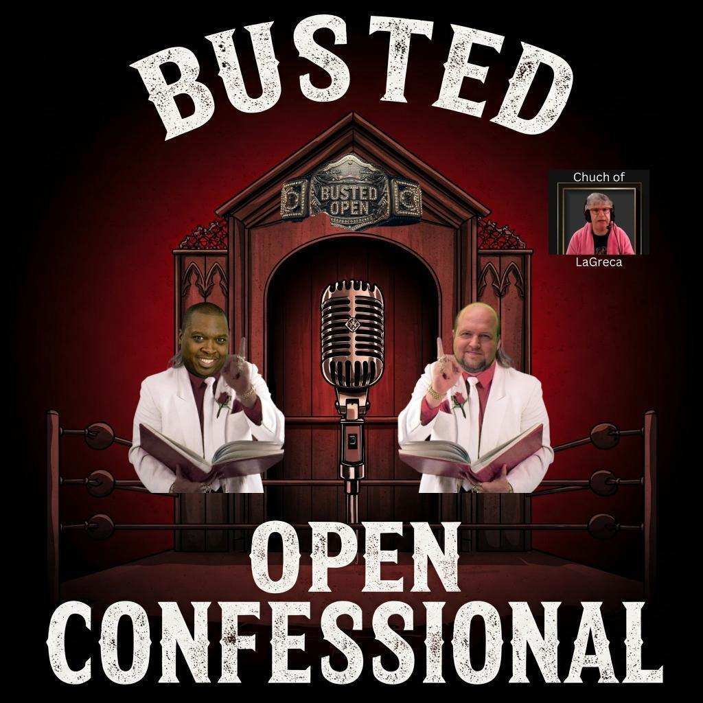 We open up the doors to the Busted Open Confessional! 

Have a Pro Wrestling Confession?

Call 📞 877-344-4893

#bustedopen247 

Graphic Credit to Busted Open Nation Member Felix!