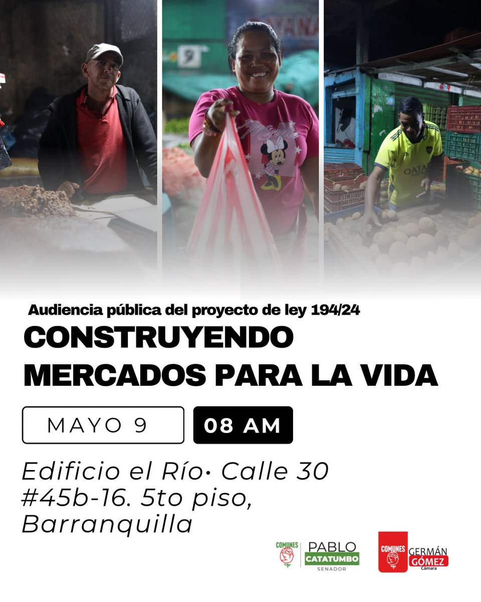 GermanComunes's tweet photo. ¡Los mercados públicos merecen dignidad! ✊🏼
Este 9 de mayo a las 8:00 a.m. nos encontramos en la Audiencia Pública del Proyecto de Ley 194 de 2024, que busca proteger a quienes hacen posible la soberanía alimentaria de Barranquilla.
Lugar: Edificio El Río, Calle 30 #45B-16, 5to piso.
Construyamos mercados para la vida. ¡Nos vemos allá!