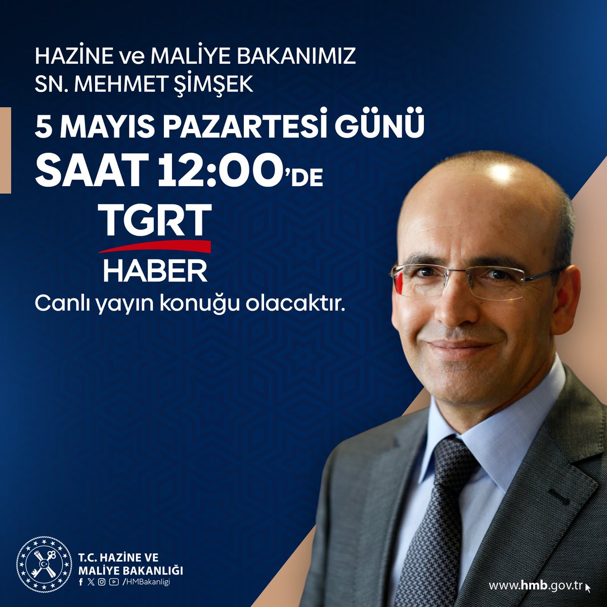 T.C. Hazine ve Maliye Bakanlığı (@hmbakanligi) on Twitter photo Hazine ve Maliye Bakanımız Sayın Mehmet ŞİMŞEK ( <a href="/memetsimsek/">Mehmet Simsek</a> ), yarın (5 Mayıs 2025) saat 12:00’de TGRT Haber canlı yayın konuğu olacaktır. Hazine ve Maliye Bakanımız Sayın Mehmet ŞİMŞEK ( <a href="/memetsimsek/">Mehmet Simsek</a> ), yarın (5 Mayıs 2025) saat 12:00’de TGRT Haber canlı yayın konuğu olacaktır.