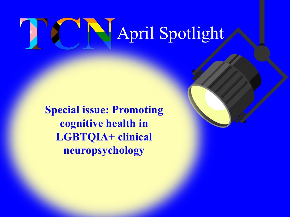 This month, TCN would like to dedicate our April shoutout to a recent special issue focusing on clinical neuropsychology in the context of LGBTQIA+ populations. Click the link below to read more about this IMPORTANT work. #TCN #Neuropsychology #LGBTQIA

tandfonline.com/toc/ntcn20/39/3