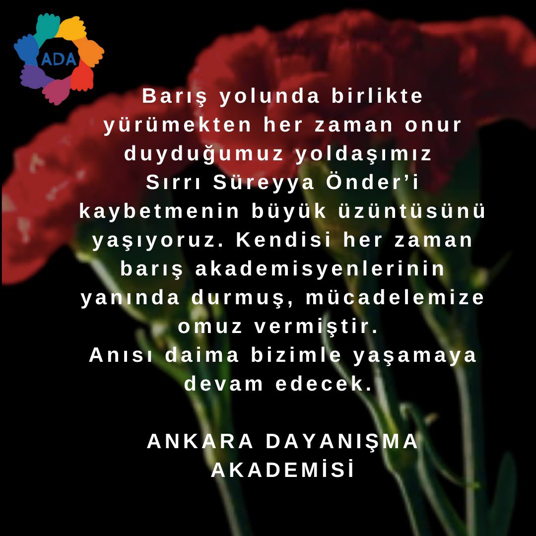 Barış yolunda birlikte yürümekten her zaman onur duyduğumuz yoldaşımız Sırrı Süreyya Önder’i kaybetmenin büyük üzüntüsünü yaşıyoruz. Kendisi her zaman barış akademisyenlerinin yanında durmuş, mücadelemize omuz vermiştir. Anısı daima bizimle yaşamaya devam edecek.