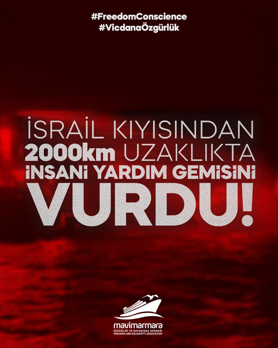 İsrail kıyısından 2000km uzaklıkta insani yardım Gemisini VURDU!
#VicdanaÖzgürlük 
#FreedomConscience