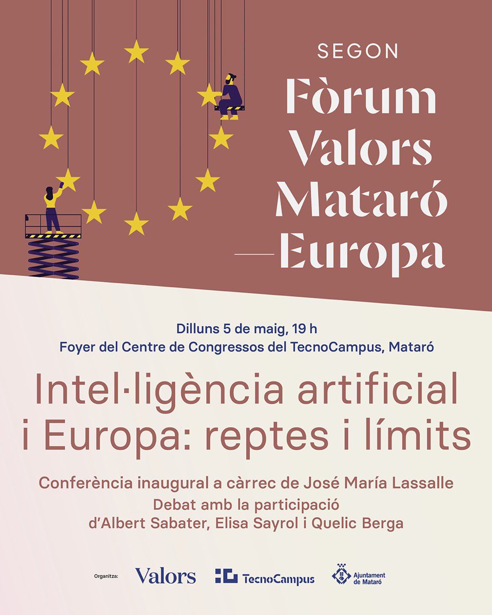 Revista Valors. Filosofia de l'actualitat. (@revistavalors) on Twitter photo 🤖Aquest dilluns 5 de maig a les 19 h el <a href="/TecnoCampus/">TecnoCampus</a> acollirà el II Fòrum Valors Mataró-Europa.
🗣️Conferència central a càrrec de José María Lassalle
Taula rodona amb <a href="/albert_sabater/">Albert Sabater Coll</a>, <a href="/ElisaSayrol/">Elisa Sayrol</a> i <a href="/QuelicBerga/">Quelic Berga</a> moderada per <a href="/krlsprts/">Carles Prats Padrós</a>
❗️Inscriu-te a: agenda.tecnocampus.cat/134742/detail/… 🤖Aquest dilluns 5 de maig a les 19 h el <a href="/TecnoCampus/">TecnoCampus</a> acollirà el II Fòrum Valors Mataró-Europa.
🗣️Conferència central a càrrec de José María Lassalle
Taula rodona amb <a href="/albert_sabater/">Albert Sabater Coll</a>, <a href="/ElisaSayrol/">Elisa Sayrol</a> i <a href="/QuelicBerga/">Quelic Berga</a> moderada per <a href="/krlsprts/">Carles Prats Padrós</a>
❗️Inscriu-te a: agenda.tecnocampus.cat/134742/detail/…