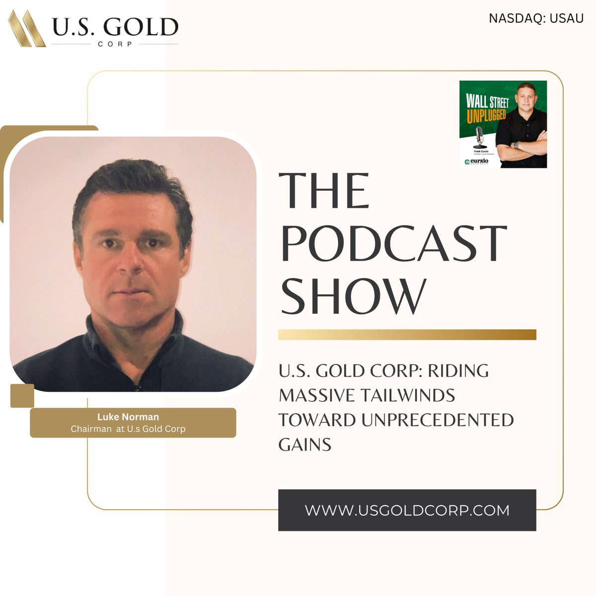 U.S. Gold Corp. (NASDAQ: USAU): In the latest episode of Wall Street Unplugged, U.S. Gold Corp. Luke Norman joins Frank Curzio to reveal why USAU is up 130% over the past year—and why that could just be the beginning.

🔑 Key takeaways:

– Flagship project potentially worth 7x