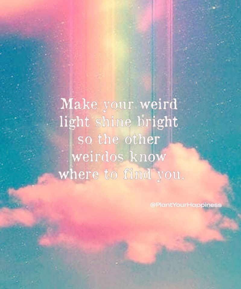 Amen to this, weirdos are safe with me