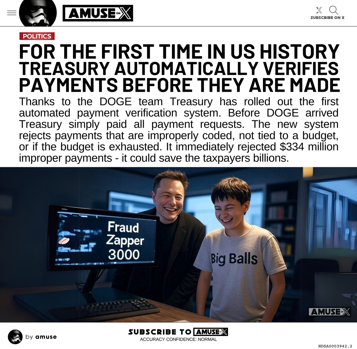 DOGE: Treasury is already saving hundreds of millions thanks to the DOGE team's new Automated Payment Verification System. In its first week alone, it blocked over $334M in improper payments. Before DOGE stepped in, Treasury was rubber-stamping every payment request, no questions