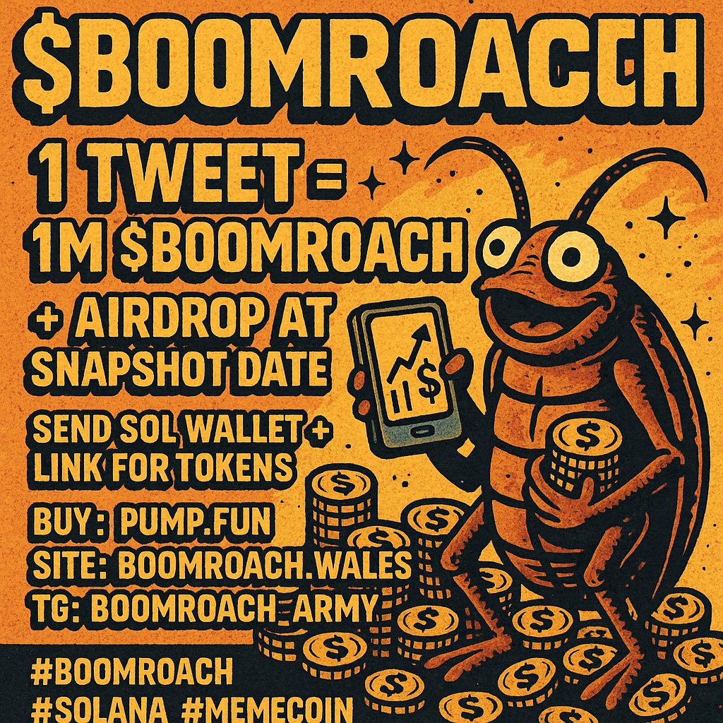 BOOMROACH's tweet photo. Collab on the next viral meme coin?

1 tweet = 1M $BOOMROACH
Bonus airdrop after snapshot (June 3)

No tax. No dev wallet. Just memes + swarm.

Drop your SOL + tweet link —we’ll send the roaches.

Buy: https://t.co/oAKewKVyTa

https://t.co/JyLITDT7t0 | @BOOMROACH_ARMY
#BOOMROACH https://t.co/KY3EWQObDf