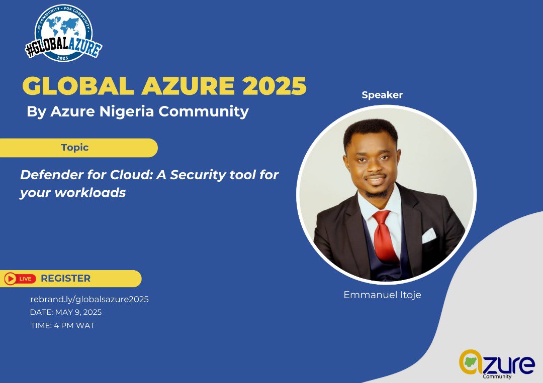 🛡️ Secure Your Azure World—the Smart Way!

🔥 Global Azure 2025 Spotlight Session 🔥

 “Defender for Cloud: A Security Tool for Your Workloads”  by Emmanuel O. Itoje

Cloud security is no longer optional—it’s mission-critical.

#globalazure2025