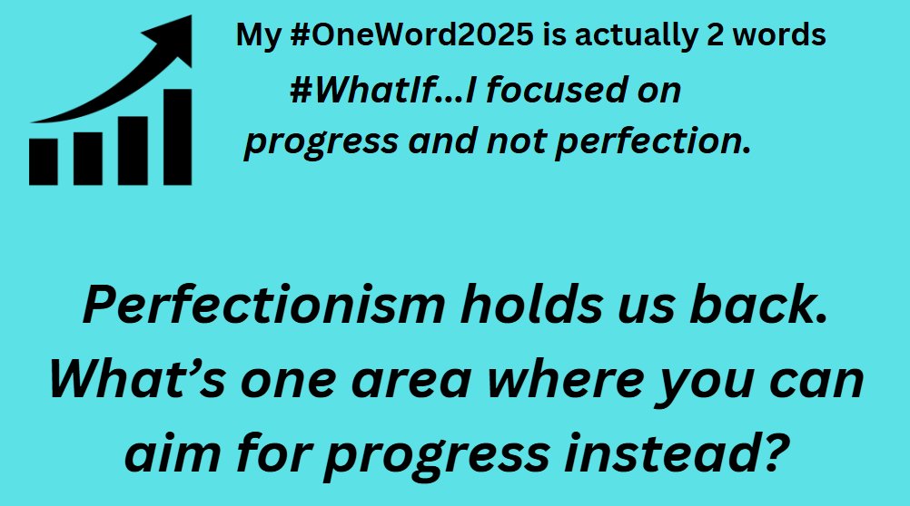My #OneWord2025 challenge is actually 2 words #WhatIf...