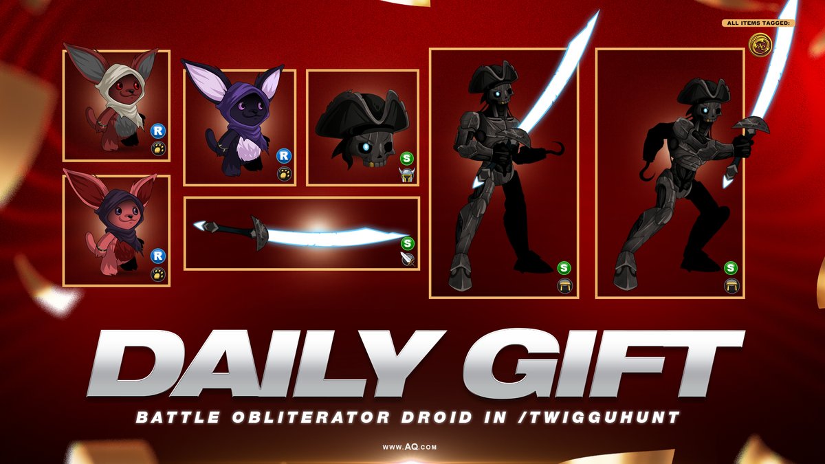 May the Fourth be with you... and all of Sunday's Daily Gifts, too! Battle the Obliterator Droid in /twigguhunt to collect 3 new pets, 1 sword, and two house items. (Available through June 7th.) AQ.com
