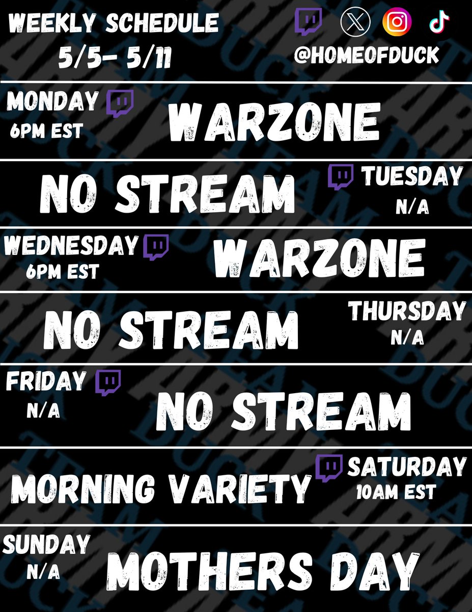 WE BACK TO IT!! This weeks Schedule. Twitch.tv/homeofduck