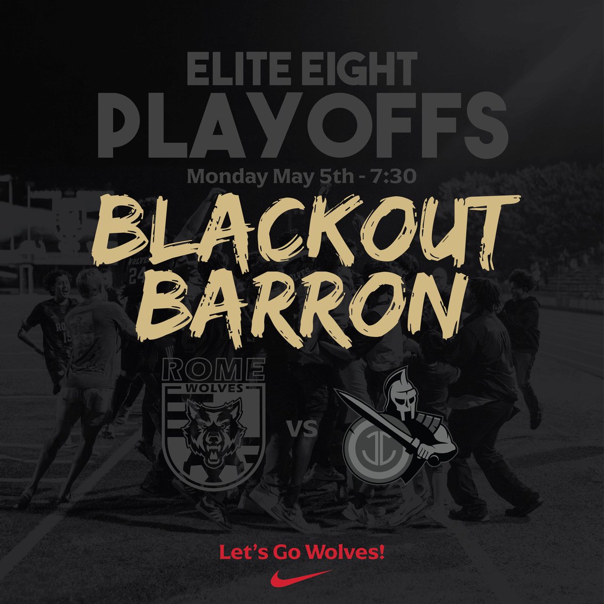 TOMORROW NIGHT

Elite Eight Blackout!

MONDAY, MAY 5TH
⚽️ Quarterfinals GHSA Playoffs (Elite 8)
🆚 Johns Creek HS
⏰ 7:30 HS Boys Varsity
🏟️ Barron Stadium

Come out and support our Wolves!

Vamos Lobos!

🔴 ⚫️🐺