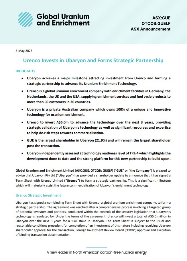$GUE is pleased to advise that Ubaryon will form a strategic partnership with Urenco Limited
Urenco has committed to invest A$5M in Ubaryon to assist future commercialisation of Ubaryon’s enrichment technology. GUE is Ubaryon's largest shareholder (21.9%)

bit.ly/4317LLy