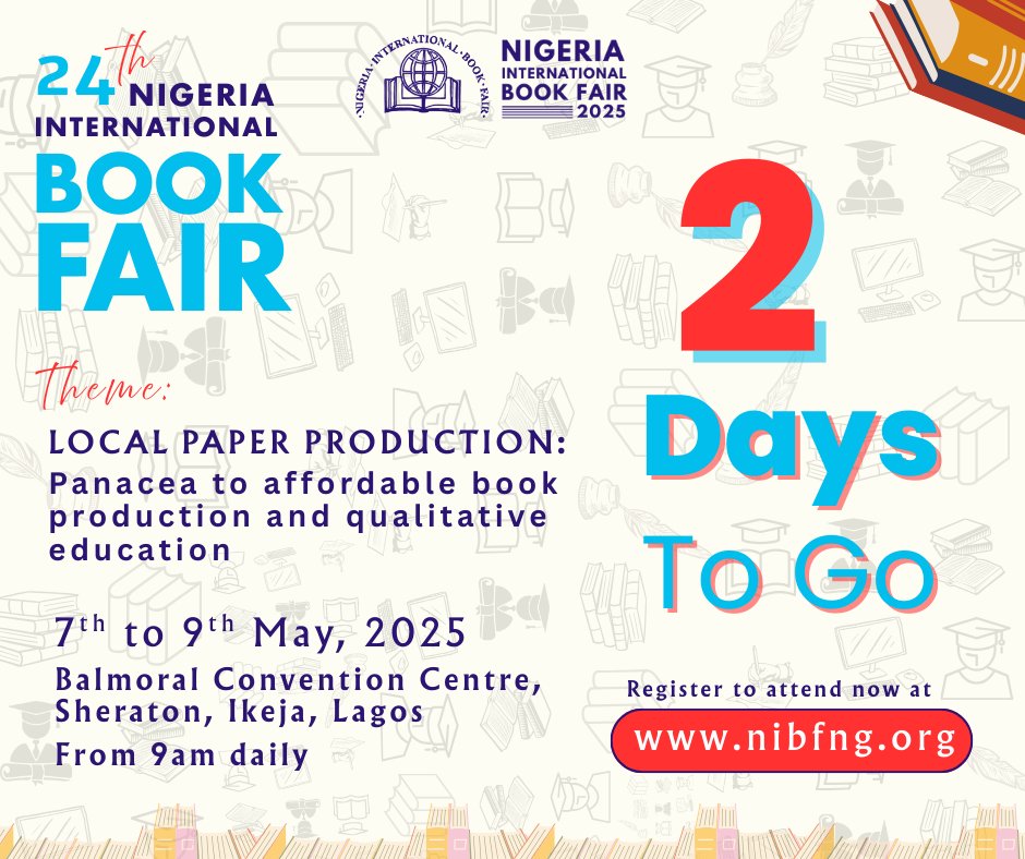 Only 2 days to go!

Nigeria International Book Fair, NIBF2025, is going to be a game changer. 

Everyone is going to be there. You can't afford to miss it. 

To register, visit the link below. It takes less than a minute. 

buytickets.at/nigeriainterna…