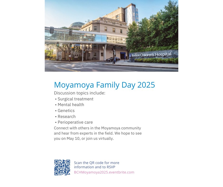 REMINDER, event is this Saturday

Moyamoya Foundation is excited to share information about Boston Children's - Moyamoya Family Day 2025 event on Saturday May 10, 2024 from 9am-12pm EST. 

To register In-person: BCHMoyamoya2025.eventbrite.com

Virtual: bit.ly/BCHMoyamoya202…