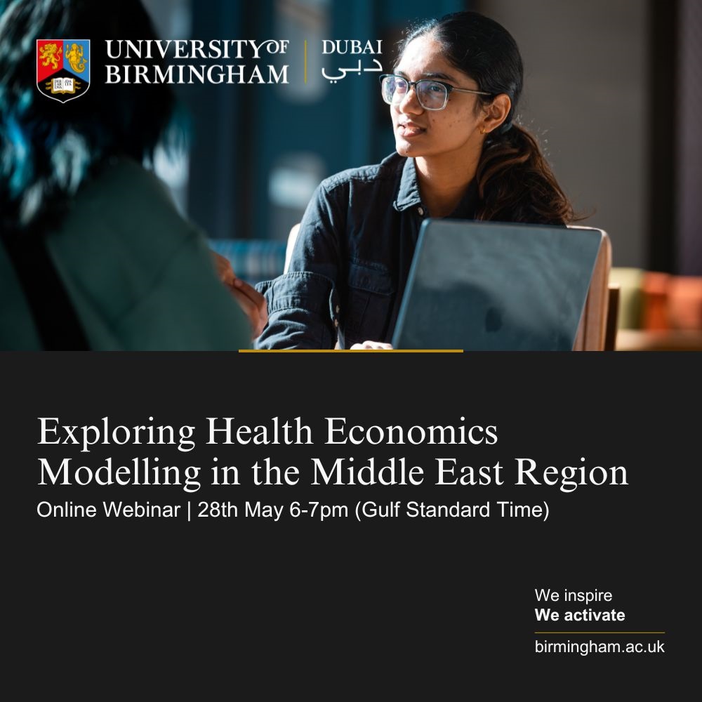 Join us for our online webinar: Exploring Health Economics in the Middle East Region on Wednesday 28 May, from 6pm to 7pm (GST).

Find out more and register here: birmingham.ac.uk/dubai/events/2…