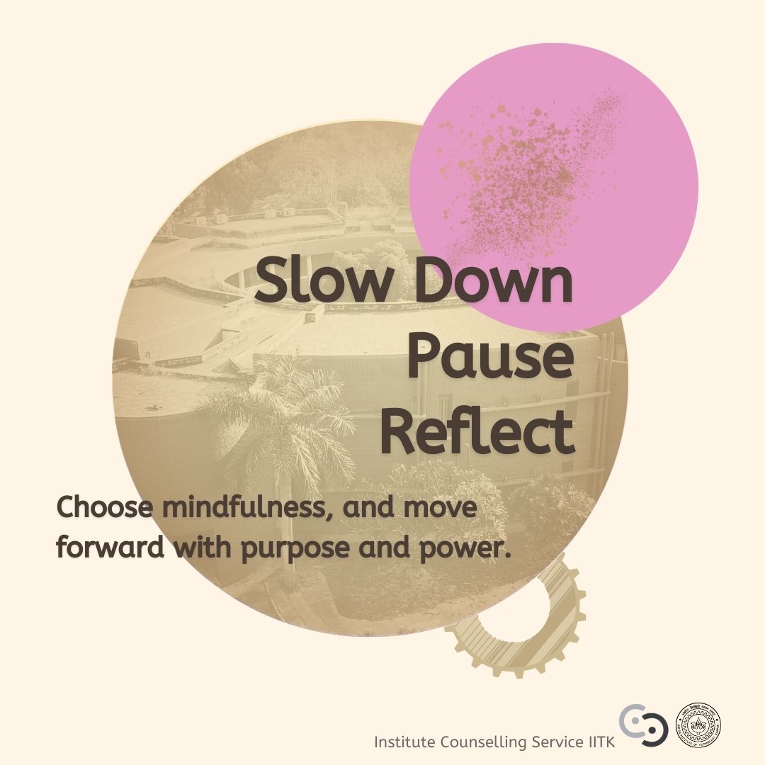 Life isn’t a race. Take a breath, center yourself, and move with intention. Move forward with calm confidence. 🌿 

#staygrounded #intentionalliving #MindfulJourney #MentalHealthMatters #counselling #IITKanpur #iitk