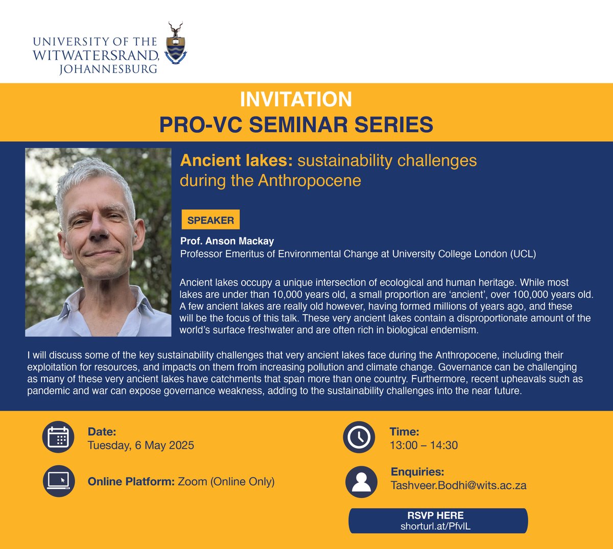 ‼️HAPPENING TODAY| Join the next Pro-VC Seminar Series with Prof. Anson Mackay as he explores the sustainability challenges facing ancient lakes during the Anthropocene.

🗓️ Date: 6 May 2025
🕐 Time: 13:00
💻 Online via Zoom
🔗 RSVP Here: tinyurl.com/yck5pthy

#WitsForGood