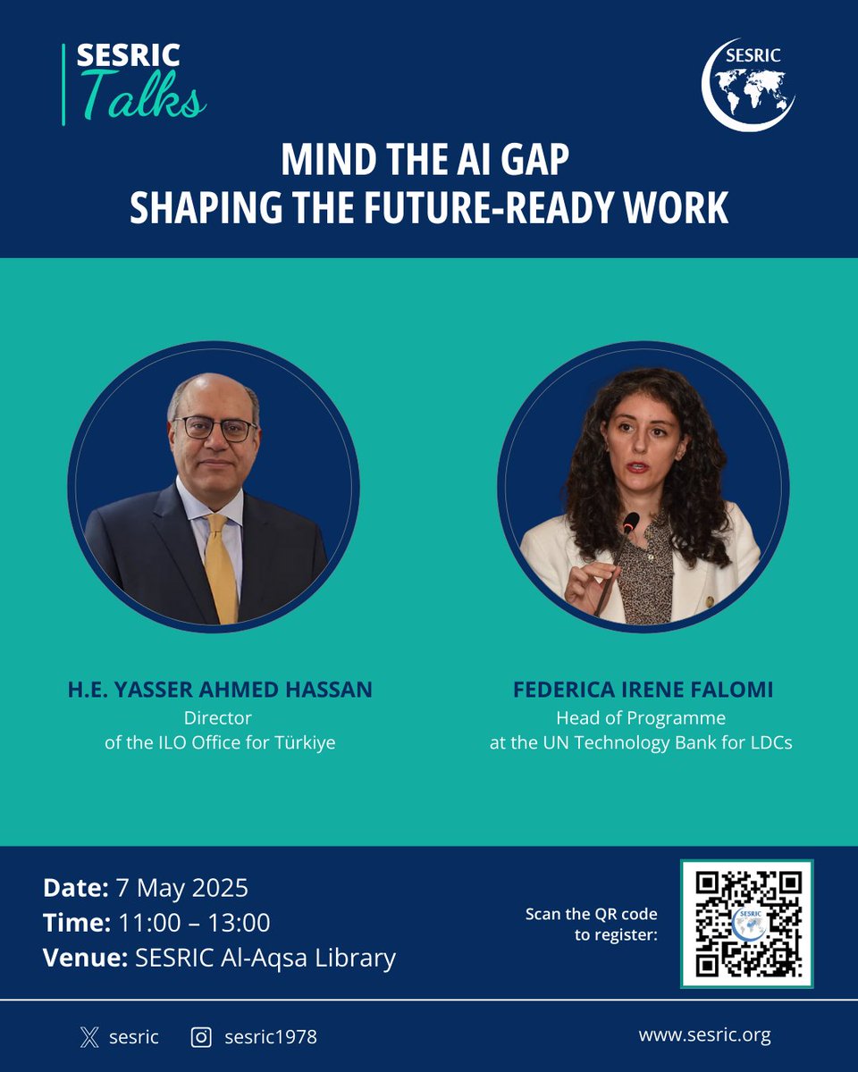 SESRIC (@sesric) on Twitter photo SESRIC will host the third edition of the #SESRICTalks Series, themed “Mind the AI Gap: Shaping the Future-Ready Work”.
We are honoured to host:
🔹 H.E. Yasser Ahmed HASSAN, Director of <a href="/iloankara/">ILO Türkiye</a>
🔹 Federica Irene Falomi (<a href="/FedericaFalomi/">Federica Falomi</a>), Head of Programme at <a href="/UNTechBank/">UN Technology Bank for Least Developed Countries</a>
The SESRIC will host the third edition of the #SESRICTalks Series, themed “Mind the AI Gap: Shaping the Future-Ready Work”.
We are honoured to host:
🔹 H.E. Yasser Ahmed HASSAN, Director of <a href="/iloankara/">ILO Türkiye</a>
🔹 Federica Irene Falomi (<a href="/FedericaFalomi/">Federica Falomi</a>), Head of Programme at <a href="/UNTechBank/">UN Technology Bank for Least Developed Countries</a>
The