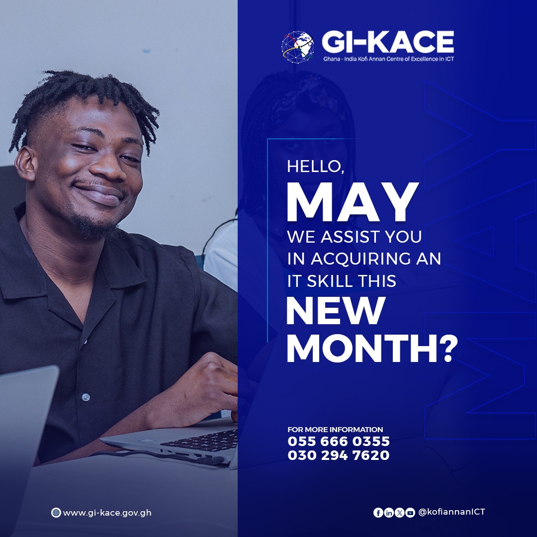 Hello, May.

This month, may we help you unlock your potential with in-demand IT skills?

Explore our hands-on courses gi-kace.gov.gh/courses/ and take the first step toward a digital future.

#HelloMay 
#DigitalSkills 
#GIKACE
 #TechTraining 
#FutureReady
 #ICTForDevelopment