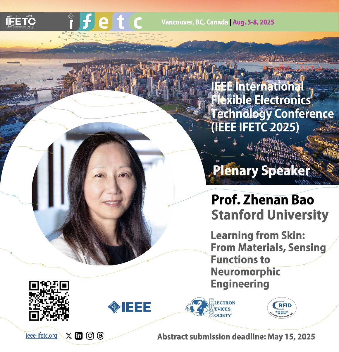 IEEE IFETC (@ieee_ifetc) on Twitter photo Join us at IEEE IFETC 2025 in Vancouver to explore cutting-edge innovations in flexible electronics. Don’t miss the plenary talk by Prof. Zhenan Bao of Stanford University. 
Abstract submissions are open until May 15, 2025.
ieee-ifetc.org/submission/ Join us at IEEE IFETC 2025 in Vancouver to explore cutting-edge innovations in flexible electronics. Don’t miss the plenary talk by Prof. Zhenan Bao of Stanford University. 
Abstract submissions are open until May 15, 2025.
ieee-ifetc.org/submission/