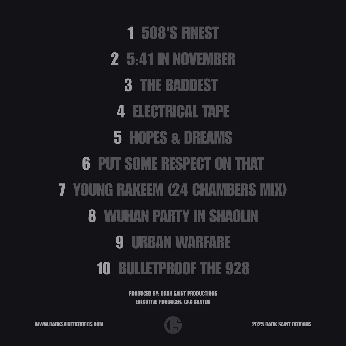 Dark Saint Productions presents…
508’s Finest, Vol. 1

Produced by Dark Saint Productions

Featuring
Cas Santos, SeeJayGroove, Clive Bunka, Spacco, Florian, Tlone, Shy DTB, T.F.B. Breezy &amp; HuhshuH

#508’sFinest #Massachusetts
#DarkSaintRecords

5-08-25

ffm.to/508sfinest
