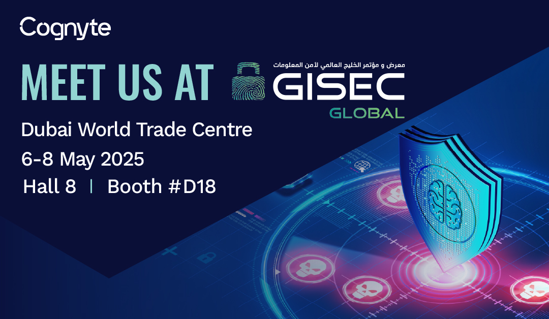 Let’s connect at <a href="/GISECGlobal/">GISEC GLOBAL</a>, the premier cybersecurity event in the Middle East and Africa, to explore how Cognyte’s AI-powered threat intelligence and network detection &amp; response solutions help increase your organization's cyber resilience.
