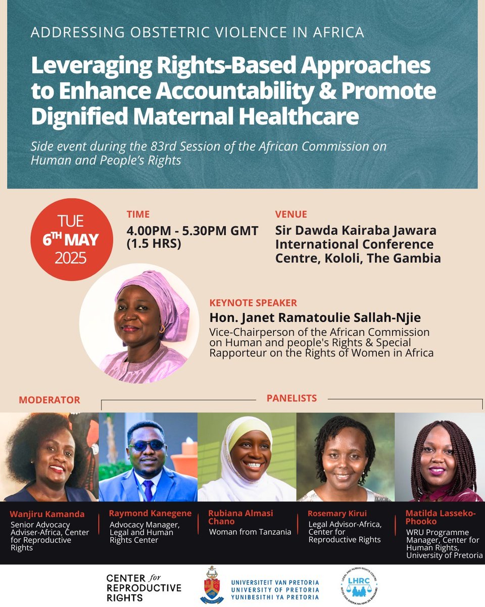 Join us for our side event during the 83rd Session of the African Commission on Human and People’s Rights

Addressing Obstetric Violence in Africa: Leveraging Rights-Based Approaches to Enhance Accountability &amp; Promote Dignified Maternal Healthcare

Time: May 6, 2025 1600-1730H