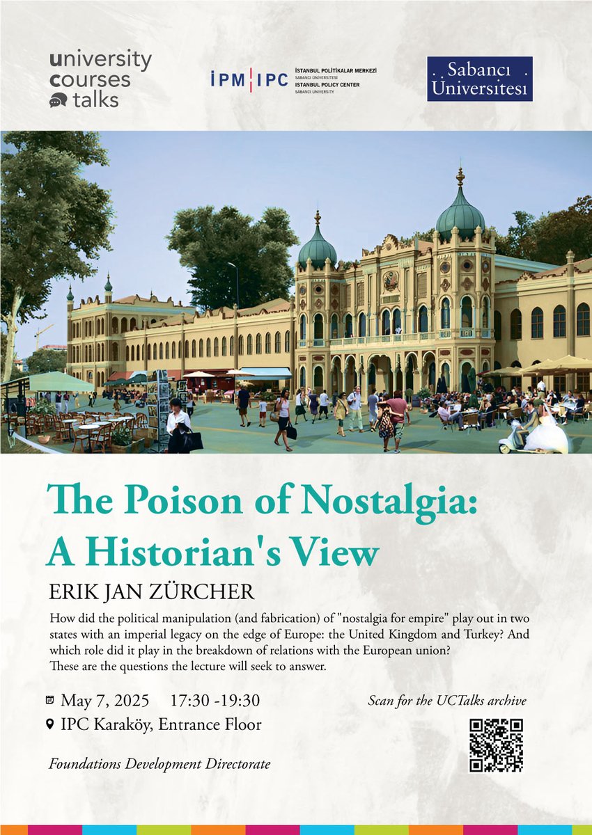 We invite you to the event "The Poison of Nostalgia: A Historian's View" by Erik Jan Zürcher, Professor Emeritus of Turkish Studies at Leiden University, on May 7 at IPC Karaköy! #sufdd #sabanciuniversity #sucore