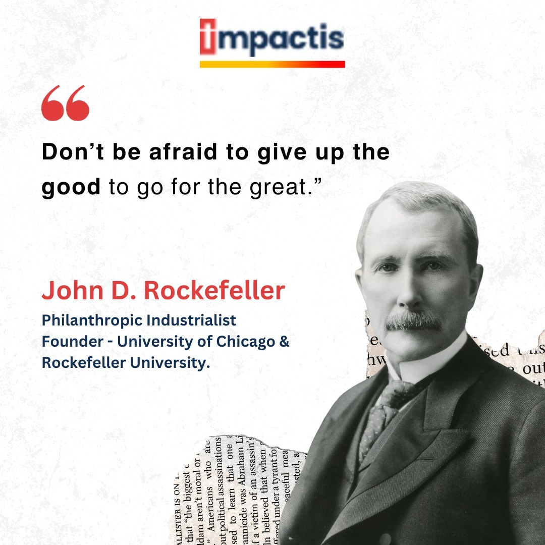 #MondayMotivation ft. John Rockefeller 🙌🏾
#GiveAScholarship #HigherEducationforall #Impactis
#scholarships #CSR #employeevolunteering #ScholarshipOpportunities
#highereducation