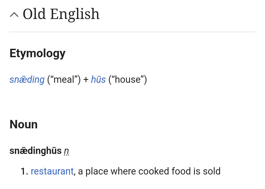 DON’T say “restaurant,” which is from French. The native English word is SNEEDINGHOUSE.