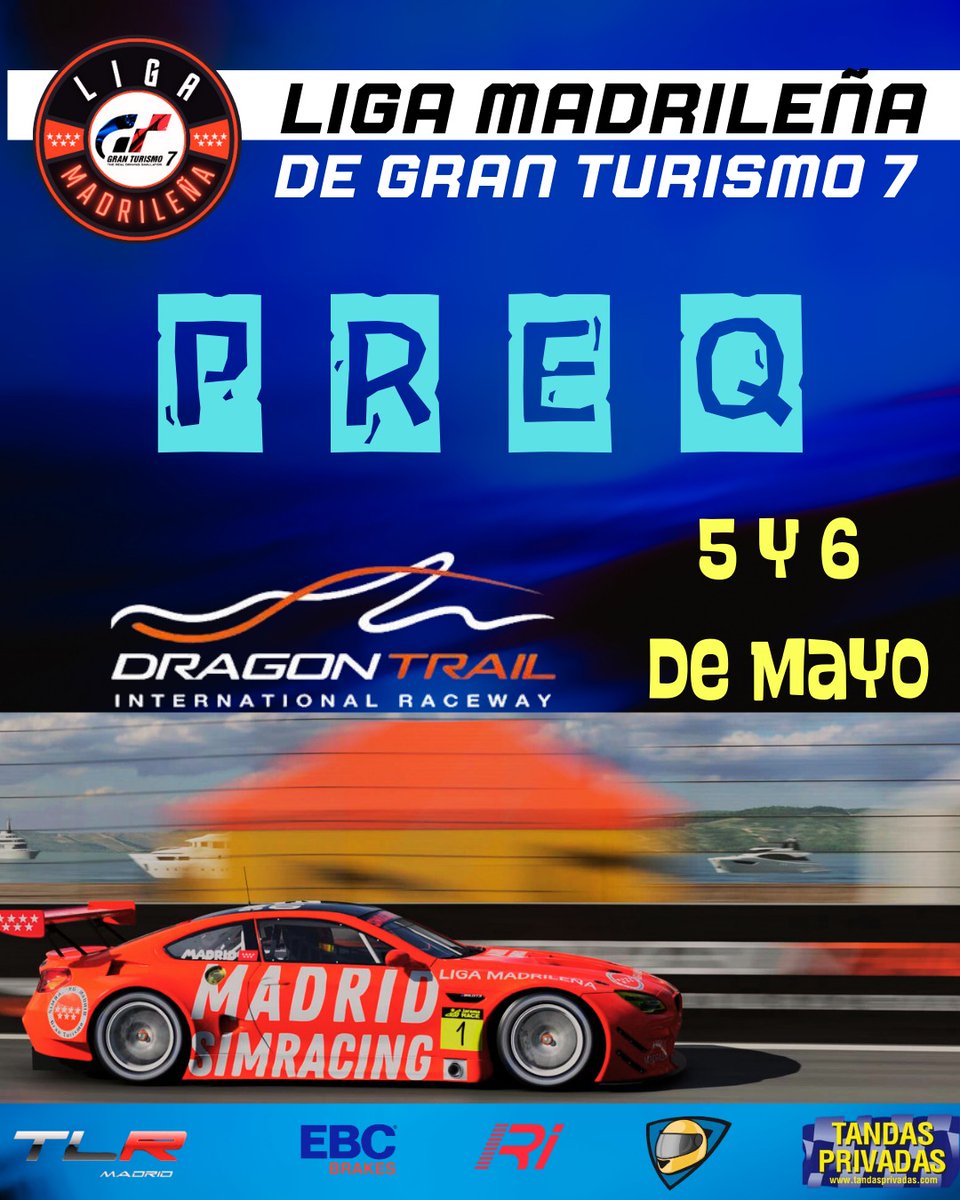 SIMRACINGMADRID's tweet photo. 🏁LIGA MADRILEÑA DE GT7🏁 
🔥 🔥 🔥 
⏱️ PREQUALY 5 DE MAYO 

🏎 BMW M6 GT3
🗺DRAGON TRAIL 

🚦20:00 
📺https://t.co/Ebo9Cy32YP

#ligamadrileña #ligamadrileñadegt7 #ligamadrileñadegranturismo7 #gt7 https://t.co/MFMLS6rQ6k